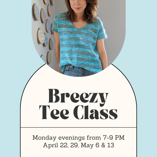 Breezy Tee Class - Monday Evenings - April