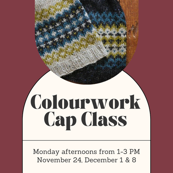 Colourwork Cap Class - Monday Afternoons - November